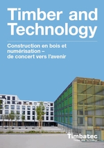 Construction en bois et numérisation – de concert vers l'avenir